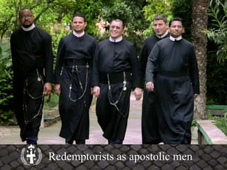 Redemptorists as apostolic men
 