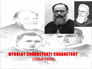 MYKOLAY CHARNETSKYI CHARNETSKY  (1884-1959) 