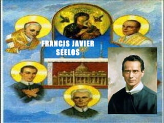 FRANCIS JAVIER SEELOS 