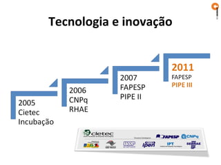 Tecnologia e inovação
 