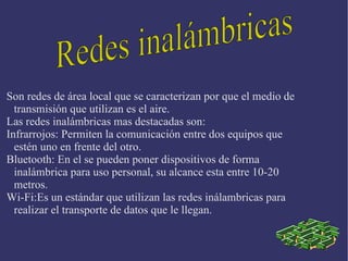 Así la mayoría de las aulas de informática tienen este tipo de red.