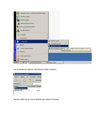 y en la pantalla que aparece, seleccionamos Añadir impresora.




Haciendo doble click se inicia el asistente para añadir la impresora:
 