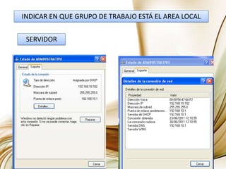 INDICAR EN QUE GRUPO DE TRABAJO ESTÁ EL AREA LOCALSERVIDOR