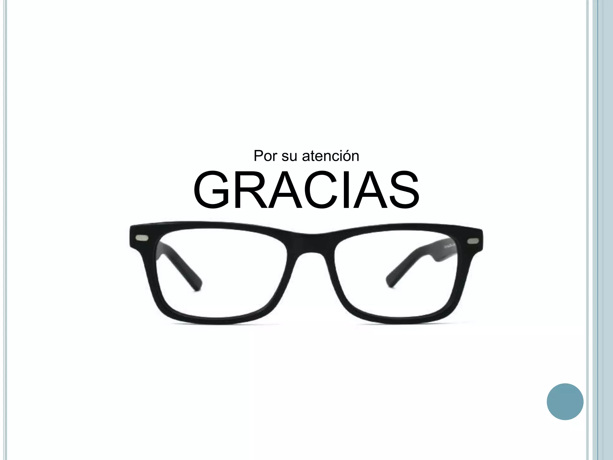 Por su atención


GRACIAS
 