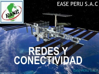 EASE PERU S.A.C

REDES Y
CONECTIVIDAD
Saltar a la primera
EASE PERU S.A.C
página

 