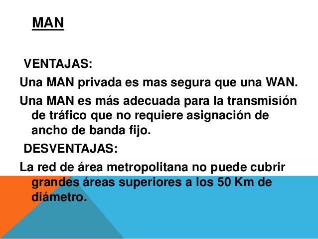 Resultado de imagen para ventajas y desventajas de RED MAN