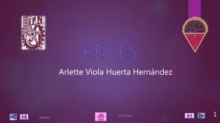 1
Arlette Viola Huerta Hernández
 