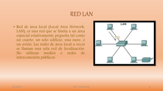 Información
• Comprende todo elemento intercambiado entre dispositivos, tanto de
gestión de acceso y comunicación, como de usuario final (texto,
hipertexto, imágenes, música, video, etc.).
05/05/2017 Brandon Alejandro Ruiz Bravo 10
 