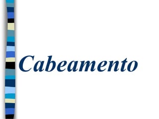Cabeamento
 