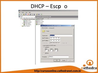 DHCP – Escop o
 