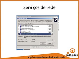 Servi ços de rede
 