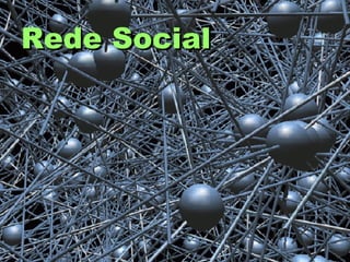 Rede SocialRede Social
 