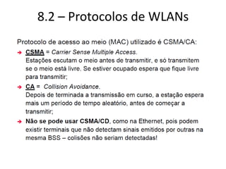 8.2 – Protocolos de WLANs
 