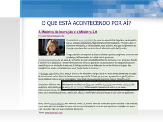 O QUE ESTÁ ACONTECENDO POR AÍ? 