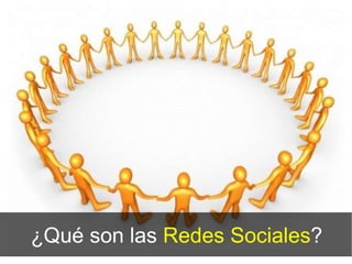 ¿Qué son las  Redes Sociales ? 