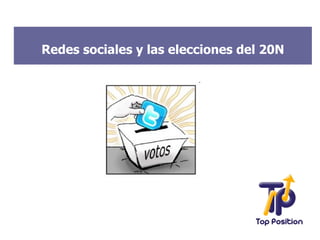 Redes sociales y las elecciones del 20N 