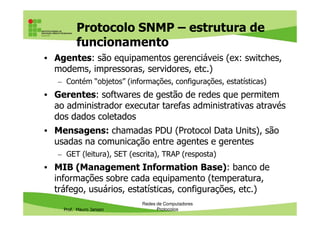 Prof. Mauro Jansen
Redes de Computadores
Protocolos
 