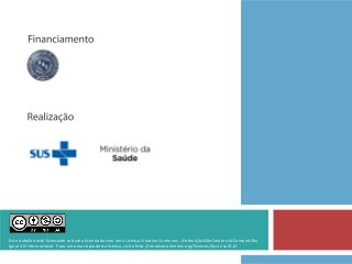 Este trabalho está licenciado sob uma licenciada com uma Licença Creative Commons - Atribuição-NãoComercial-Compartilha
Igual 4.0 Internacional. Para ver uma cópia desta licença, visite http://creativecommons.org/licenses/by-nc-sa/4.0/
 