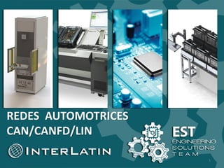 s
REDES AUTOMOTRICES
CAN/CANFD/LIN
1
 