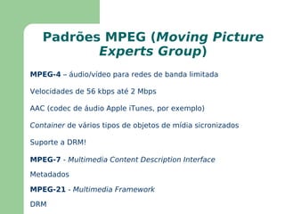 Transmissão de áudio e vídeo ao vivo 