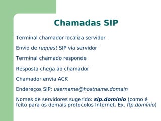UDP, por outro lado, não define os mecanismos de temporização citados acima 