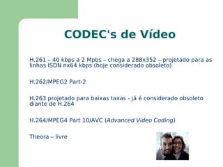 Aplicações - Exemplos Telefonia sobre rede de pacotes 