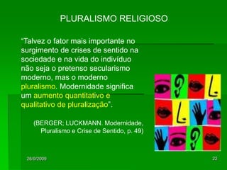  Como explicar o crescimento da fé na reencarnação, aqui no Ocidente? E o crescimento do Islamismo no mundo? Por que será que os Orixás do Xangô são demonizados pelos Pentecostais? E por que um deles chutou a imagem de Nossa Senhora na TV?
