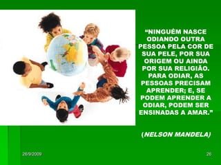 26/09/200924IDENTIDADES MÓVEIS“Esse processo produz o sujeito pós-moderno, conceptualizado como não tendo uma identidade fixa, essencial ou permanente. A identidadetorna-se uma &quot;celebração móvel&quot;: formada e transformada continuamente em relação às formas pelas quais somos representados ou interpelados nos sistemas culturais que nos rodeiam”. (STUART HALL, A identidade cultural na pós-modernidade, p. 11-12)