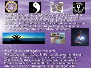 A quebra de paradigmasA década de 1950-1960 trouxe desilusões com as várias formas de estruturas governamentais, religiosas e filosóficas. Os jovens especialmente, voltavam-se para outros credos, procurando relacionar-se melhor com as divindades. Paralela ao nascente interesse no ocultismo, nova onda de seguidores e de adoradores dos costumes pagãos espraiou-se pelo mundo ocidental. (HOLZER, 1972:09). Os movimentos contraculturais foram:O movimento hippieA música rockMovimentação nas universidadesRepresentada pelos estudantes da nova esquerda e o maio de 68;Viagens de mochilasDrogasOrientalismo, etc. 
