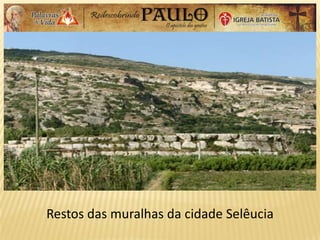 Restos das muralhas da cidade Selêucia
 