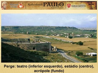 Perge: teatro (inferior esquerdo), estádio (centro),
acrópole (fundo)
 