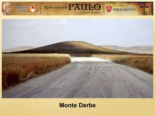 Monte Derbe
 