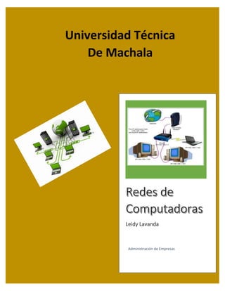 Leidy Lavanda
Administración de Empresas
Universidad Técnica
De Machala
 