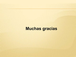 Muchas gracias
 