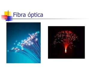 Fibra óptica 