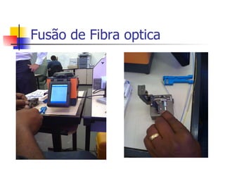 Fusão de Fibra optica 