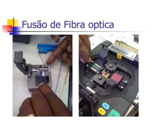 Fusão de Fibra optica 