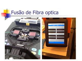 Fusão de Fibra optica 