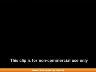 Vídeo importante
WWW.ESCOLAPARCERA.COM.BR
 