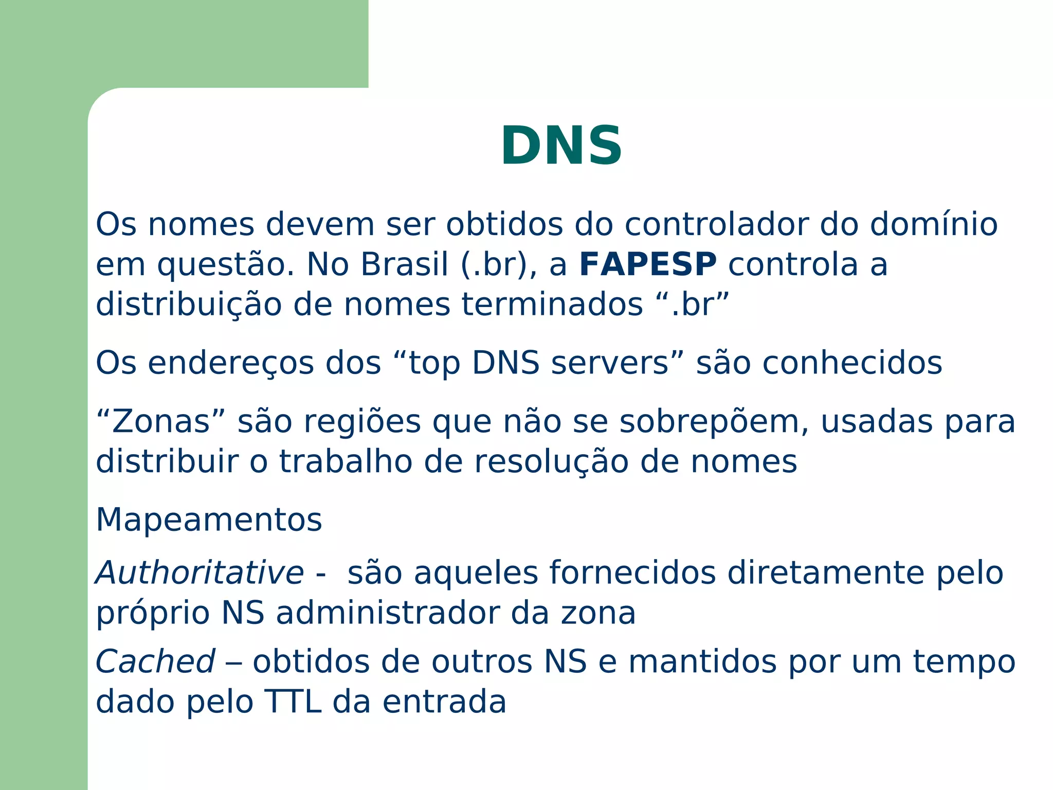 Simple Mail Transfer Protocol  -  SMTP : envio de mensagens de correio eletrônico 