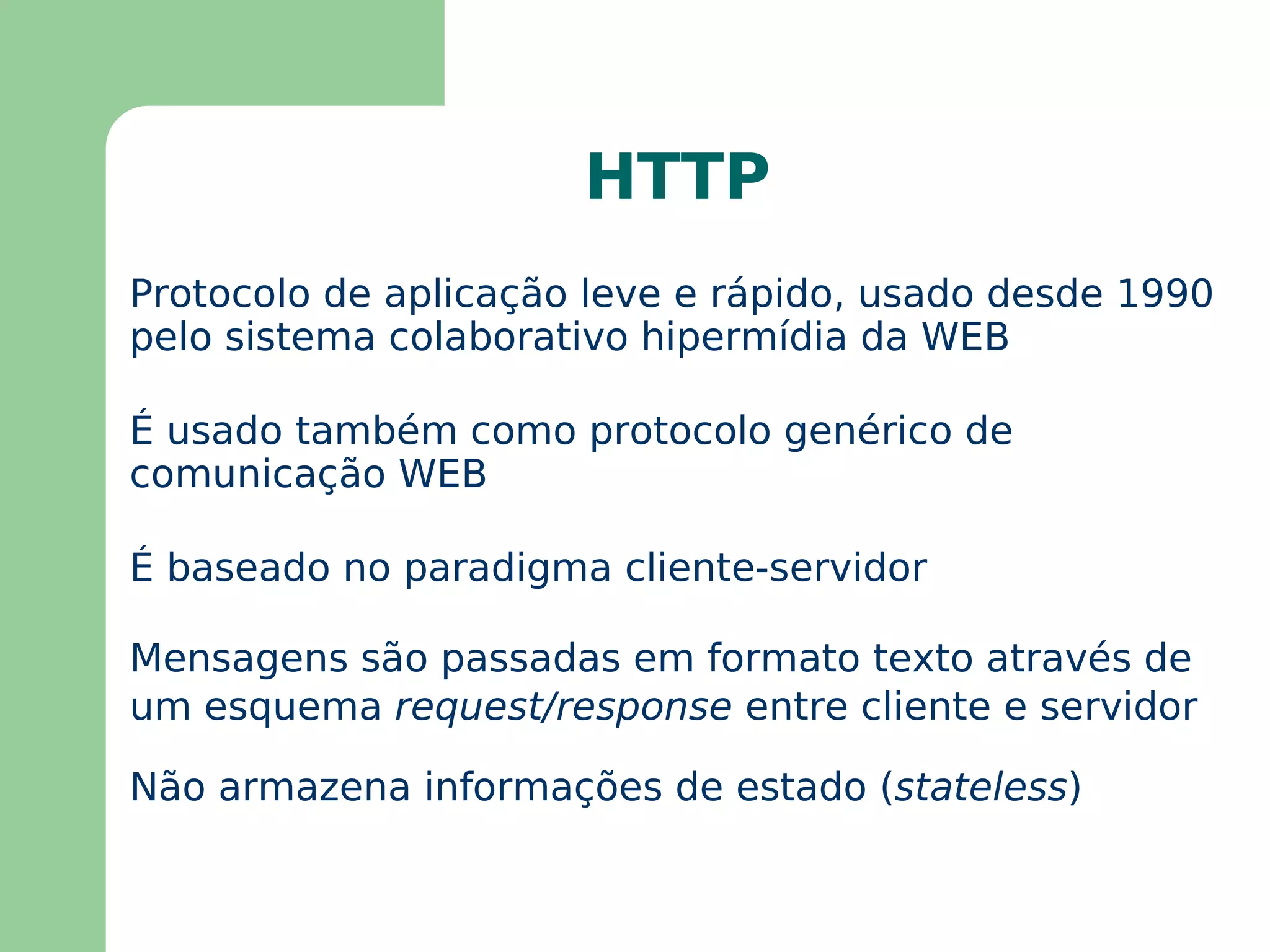 DHCP ( Dynamic Host Configuration  Protocol ) Permite que um dispositivo conectado à rede saiba automaticamente sua configuração de rede, incluindo seu endereço IP 