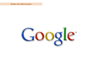 Redes de Información
 