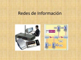 Redes de Información 