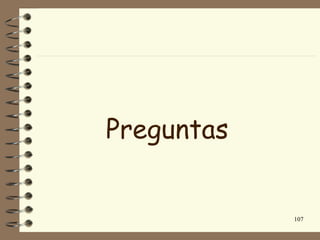 Preguntas


            107
 