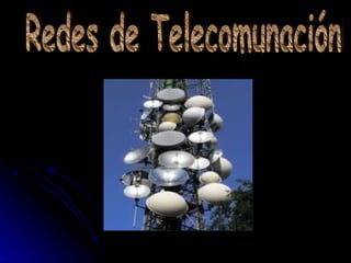 Redes de telecomunicación