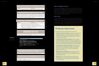 20.3.3.16. Multidifusão na internet
O Internet Group Management Protocol ou Protocolo de Gerenciamento de
Grupos da Internet (IGMP) foi desenvolvido para identificar os clientes de um
determinado serviços multicast formando um grupo. Em vez de enviar os data-
gramas a todos os computadores da rede, O IGMP faz com que a transmissão
chegue apenas aos hospedeiros que estiverem no grupo de clientes. Tem a van-
tagem de utilizar melhor os recursos da rede.
20.3.3.17. IPv6
Durante muito tempo, o IPv4 mostrou-se competente na função de endereçar as
redes de datagramas, sem a necessidade de uma forma mais simples de configurar
o endereçamento para aparelhos móveis que estão dentro de uma rede apenas
por pouco tempo. Porém, o aumento da demanda por endereços IP fez com que
a Internet Engineering Task Force (IETF) desenvolvesse uma nova versão desse
protocolo, a versão 6 (veja quadro Mudanças importantes e figura 162).
MENSAGEM DE PROBLEMA COM PARÂMETROS, TIPO 12*
Código Descrição
0..3 Endereço IP incorreto. O código representa o octeto inválido
*Relativaaerros
comoendereço
dedestino.
MENSAGEM DE REDUÇÃO DA FONTE, TIPO 4
É utilizada normalmente para controlar congestionamento. Possibilita que um
roteador sobrecarregado avise os hospedeiros que estão enviando datagramas
a sua situação. Esses, por sua vez, podem responder com uma diminuição de
velocidade de transmissão ou utilizar outra rota.
*Umroteadorinformaàorigem
queospacotesdevemser
encaminhadosporoutrarota.
*Respectivamente
Código Descrição
0 Redirecionar os pacotes para determinada rede
1 Redirecionar os pacotes para determinado hospedeiro
2 Redirecionar os pacotes para determinado tipo de serviço e rede
3
Redirecionar os pacotes para determinado
tipo de serviço e hospedeiro
MENSAGENS DE REDIRECIONAMENTO, TIPO 5*
Utilizado pelo comando “ping” para descobrir a existência de um hospedeiro
na rede e qual é o seu tempo de resposta.
MENSAGEM DE ECO, TIPO 8,
E RESPOSTA DE ECO, TIPO 0
Pede e responde informação sobre o horário do relógio da máquina.
MENSAGENS DE SOLICITAÇÃO DE HORÁRIO, TIPO 13,
E MENSAGENS DE RESPOSTA DE HORÁRIO, TIPO 14
Esse comando serve para descobrir a rede em que a interface está conectada.
A resposta da mensagem traz o endereço terminado em zero, que representa
a rede. Exemplo: 192.168.0.0, 172.16.0.0.
PEDIDO E RESPOSTA DE INFORMAÇÃO, TIPOS 15 E 16*
Figura 161
O comando
ping utiliza icmp.
Mudanças importantes
Principais características da evolução do IPv4 para o IPv6:
• Aumento na oferta de endereços: o endereço IPv6 possui um
protocolo de 128 bits, contra os 32 do IPv4, o que permite uma
quantidade gigantesca de oferta de endereços. A ordem de
grandeza é de 340.282.366.920.938.463.463.374.607.431.768.2
11.456 endereços possíveis.
• Configuração de endereços automáticos: não é necessária
nenhuma configuração manual. Se houver um servidor DHCP na
rede, o IPv6 atribuirá os IPs, seguindo a regra estabelecida. Caso
não exista, o hospedeiro sozinho será capaz de se autoendereçar
com base nas informações obtidas por meio de mensagens IGMP.
• Endereçamento e roteamento eficiente: facilita o trabalho
de roteamento. A hierarquia da infraestrutura de endereços
públicos da internet possibilita ao roteador criar listas de
repasse mais simples, como no caso de um cabeçalho de
tamanho fixo de 40 bits.
• Melhor controle de qualidade: unifica a forma de controlar
a qualidade do serviço e o faz de forma mais leve que nas
soluções de QoS (quality of services ou qualidade de serviços)
implementadas no IPv4.
• Segurança: inclui o protocolo IPSec (Segurança IP), que
implementará uma criptografia nativa, sem a necessidade
de configuração ou de instalação de protocolos adicionais
em outras camadas.
INFORMÁTICA 2
222
CAPÍTULO 20
223
 
