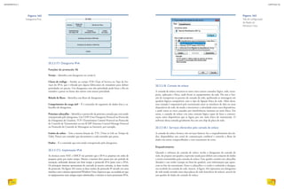 20.3.3.17.1 Datagrama IPv6
Funções do protocolo V6
Versão – Identifica um datagrama na versão 6.
Classe de tráfego – Similar ao campo TOS (Type of Service ou Tipo de Ser-
viço) do IPv4, que é tilizado por alguns fabricantes de roteadores para definir
prioridades no pacote. Um datagrama com alta prioridade pode furar a fila no
roteador e passar na frente dos outros com menos prioridade.
Rótulo de fluxo – Identifica um fluxo de datagramas.
Comprimento da carga útil – É o tamanho do segmento de dados fora o ca-
beçalho do datagrama.
Próximo cabeçalho – Identifica o protocolo da próxima camada que está sendo
transportado pelo datagrama. Um UDP (User Datagram Protocol ou Protocolo
de Datagrama de Usuário), TCP (Transmission Control Protocol ou Protocolo
de Controle de Transmissão) ou um ICMP (Internet Control Message Protocol
ou Protocolo de Controle de Mensagem na Internet), por exemplo.
Limite de saltos – Tem a mesma função do TTL (Time to Life ou Tempo de
Vida). Possui um contador que decrementa a cada roteador que passa.
Dados – É o conteúdo que está sendo transportado pelo datagrama.
20.3.3.17.2. Implantação IPv6
As técnicas como NAT e DHCP vão permitir que o IPv4 se perpetue em redes de
pequeno porte por muito tempo. Mesmo a internet deve passar por um período de
transição, utilizando durante um bom tempo o protocolo IPv4 junto com o IPv6.
Os principais sistemas operacionais do mercado já trazem, ativadas, as duas versões
do protocolo. Na figura 163 vemos as duas versões do protocolo IP ativado em uma
interface com o sistema operacional Windows Vista. Espera-se que, na medida em que
os equipamentos mais antigos sejam substituídos, a internet se torne puramente IPv6.
20.3.3.18. Camada de enlace
A camada de enlace encontra-se entre cinco outras camadas: lógica, rede, trans-
porte, aplicação e física, onde ficam os equipamentos da rede. Ela tem a fun-
ção de transportar os pacotes da camada de rede, quebrando as mensagens em
quadros lógicos compatíveis com o tipo de ligação física da rede. Além disso,
essa camada é responsável pela transmissão entre as interfaces de dois ou mais
dispositivos de rede, de modo a sincronizar a velocidade entre esses dispositivos,
e pode tratar os erros causados por interferências inerentes ao meio físico. Em
suma, a camada de enlace cria uma conexão lógica capaz de fazer a comuni-
cação entre dispositivos que se ligam por um meio físico de transmissão. O
­soft­ware dessa camada geralmente fica em um chip da placa de rede.
20.3.3.18.1. Serviços oferecidos pela camada de enlace
A camada de enlace fornece três serviços básicos: faz o enquadramento dos da-
dos, disponibiliza um canal de comunicação confiável e controla o fluxo de
dados em meios compartilhados e com tratamento de erros.
Enquadramento
Quando o software da camada de enlace recebe o datagrama da camada de
rede, ele prepara um quadro, expressão usada para definir um conjunto de dados
a serem transmitidos pela camada de enlace. Esse quadro contém um cabeçalho
(header) e um trailer (campo no final do quadro), com informações que apare-
cem no fim da transmissão. Entre o cabeçalho e o trailer é embutido o datagra-
ma recebido da camada de rede, intacto. A figura 164 representa um datagrama
de rede sendo enviado entre duas placas de rede (interfaces de enlace), através de
um quadro de dados da camada de enlace.
Figura 162
Datagrama IPv6.
Figura 163
Tela de configuração
de Redes do
Windows Vista.
INFORMÁTICA 2
224
CAPÍTULO 20
225
 