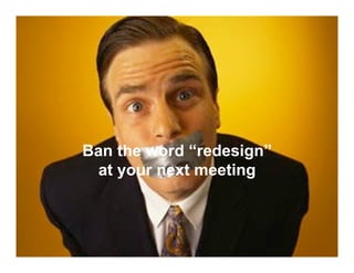 Redesign Must Die