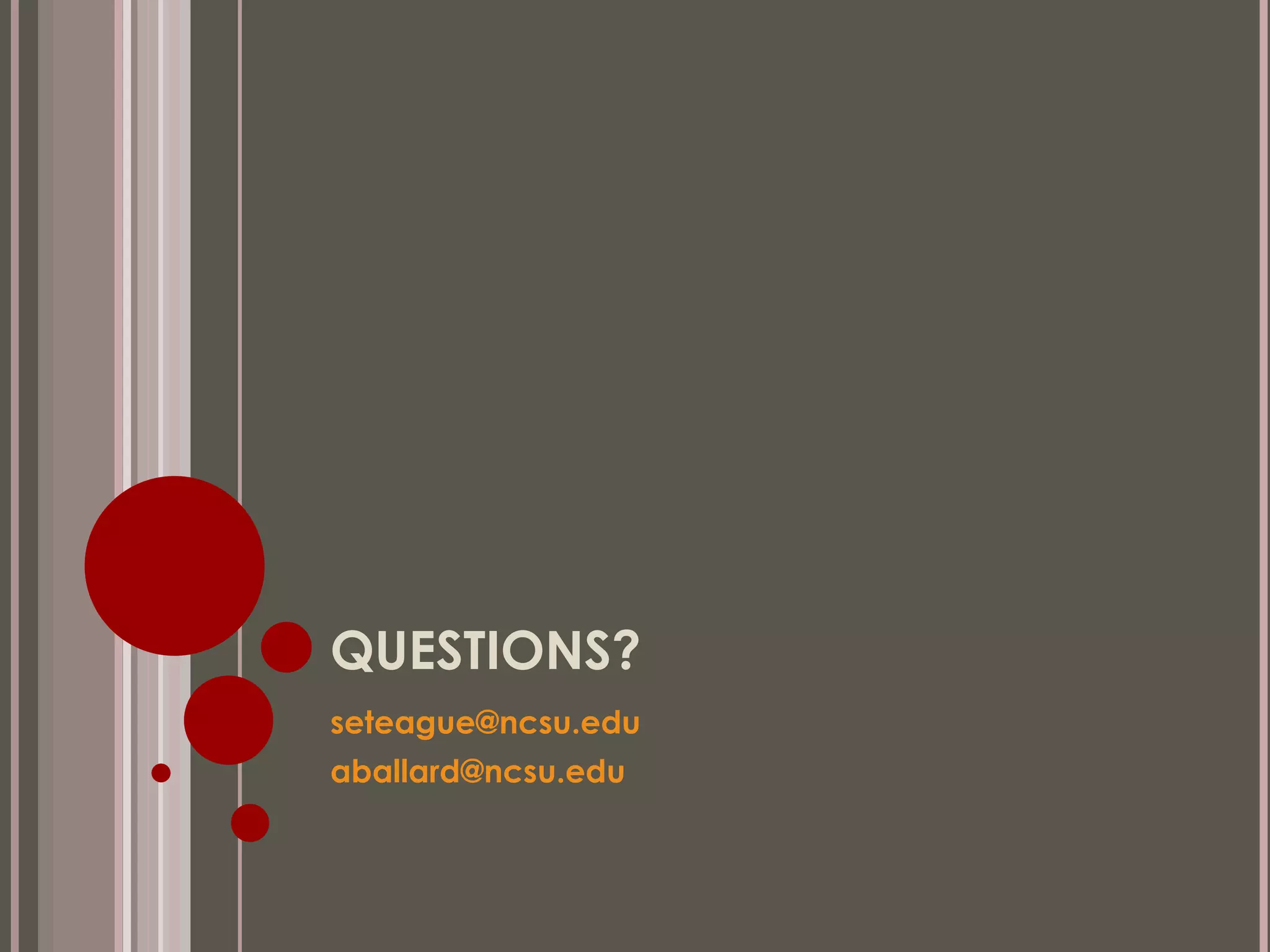 QUESTIONS? [email_address] [email_address]   