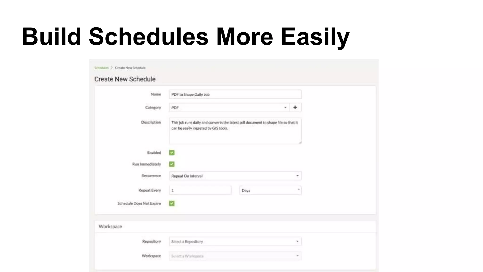 Build Schedules More Easily
 